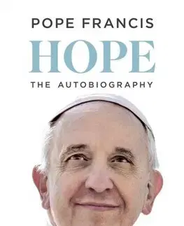 Náboženstvo Hope - The Autobiography - Pope Francis
