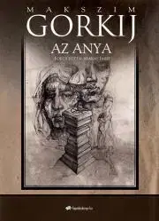 Svetová beletria Az anya - Gorkij Makszim