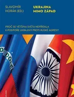 Politológia Ukrajina mimo západ - Slavomír Horák