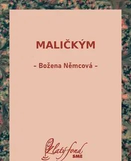 Rozprávky Maličkým - Božena Němcová