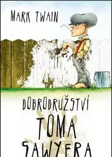 Dobrodružstvo, napätie, western Dobrodružství Toma Sawyera - Mark Twain