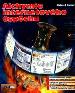Internet, e-mail Alchymie internetového úspěchu - Richard Ruibar