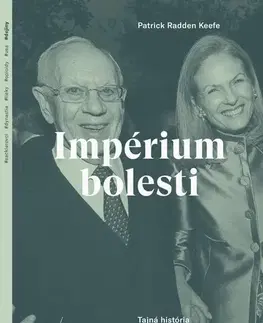História - ostatné Impérium bolesti - Patrick Radden Keefe,Alexandra Strelková