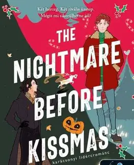 Romantická beletria The Nightmare Before Kissmas - Karácsonyi lidércrománc (Felségek és szerelmeik 1.) - Sara Raasch