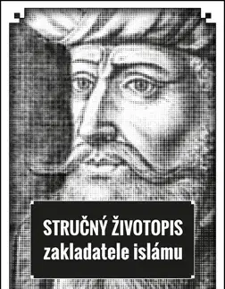 Islam Stručný životopis zakladatele islámu - Ali Sina