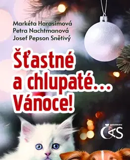 Novely, poviedky, antológie Šťastné a chlupaté… Vánoce! - Kolektív autorov