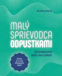 Kresťanstvo Malý sprievodca odpustkami - Veronika Pétiová