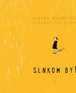Náboženská literatúra pre deti Slnkom byť - Slávka Kukučková