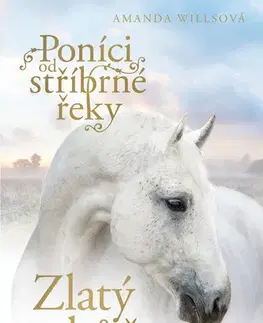 Young adults Poníci od stříbrné řeky - Zlatý kůň - Amanda Willsová