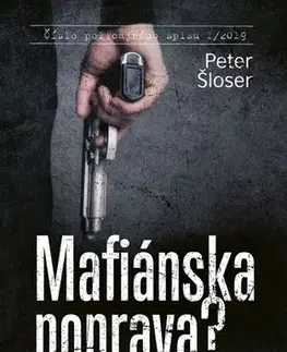 Detektívky, trilery, horory Mafiánska poprava? - Peter Šloser