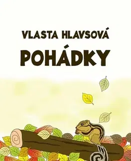 Rozprávky Pohádky - Vlasta Hlavsová