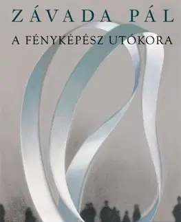 Svetová beletria A fényképész utókora - Pál Závada