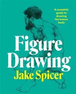 Kreslenie, maľovanie Figure Drawing - Jake Spicer