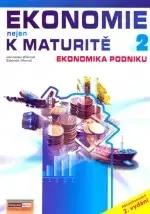Učebnice pre SŠ - ostatné Ekonomie nejen k maturitě 2 - Jaroslav Zlámal,Zdeněk Mendl