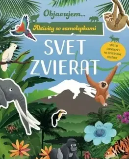 Pre deti a mládež - ostatné Aktivity so samolepkami: Svet zvierat
