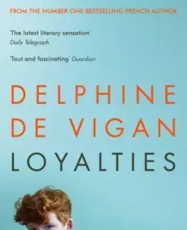 Cudzojazyčná literatúra Loyalties - Delphine de Vigan