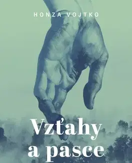 Partnerstvo Vzťahy a pasce - Honza Vojtko