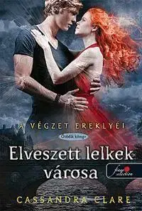 Beletria - ostatné A végzet ereklyéi 5. Elveszett lelkek városa - Cassandra Clare