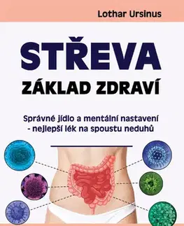 Zdravoveda, ochorenia, choroby Střeva - Základ zdraví - Lothar Ursinus