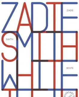Svetová beletria White Teeth - Zadie Smith