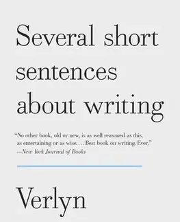 Literárna veda, jazykoveda Several Short Sentences About Writing - Verlyn Klinkenborg