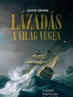 Historické romány Lázadás a világ végén - David Grann