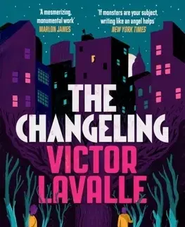 Cudzojazyčná literatúra The Changeling - Victor Lavalle
