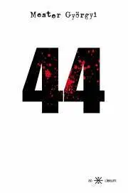 Detektívky, trilery, horory 44 - Györgyi Mester