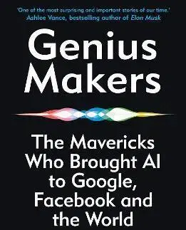 Veda, vynálezy Genius Makers - Cade Metz