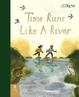 Rozprávky Time Runs Like A River - Emma Carlisle