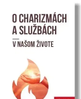 Kresťanstvo O charizmách a službách v našom živote - Elias Vella