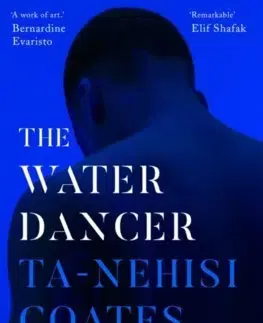 Cudzojazyčná literatúra The Water Dancer - Coates Ta-Nehisi