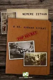 História - ostatné A XX. század titkai - István Nemere