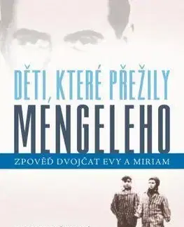 Skutočné príbehy Děti, které přežily Mengeleho - Eva Mozes Korová,Lisa Rojanyová Buccieriová