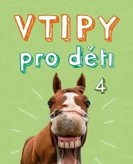 Pre deti a mládež - ostatné Vtipy pro děti 4 - Zuzana Neubauerová
