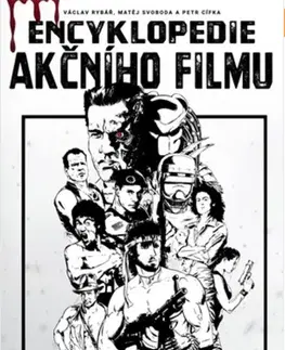 Encyklopédie - ostatné Encyklopedie akčního filmu - Petr Cífka,Václav Rybář,Matěj Svoboda