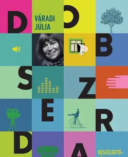 Fejtóny, rozhovory, reportáže Dobszerda - Júlia Váradi