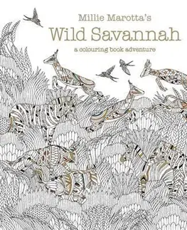 Maľovanky pre dospelých Millie Marottas Wild Savannah - A Colouring Book Adventure - Millie Marotta