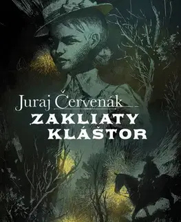 Detektívky, trilery, horory Šarkanove poklady 1: Zakliaty kláštor - Juraj Červenák