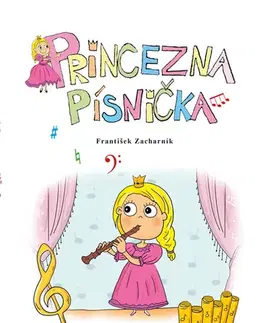 Rozprávky Princezna Písnička - František Zacharník