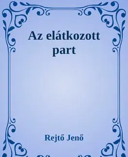 Svetová beletria Az elátkozott part - Jenő Rejtő