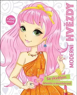 Pre dievčatá Moderní hvězdy - Se skvělým líčením a manikúrou!