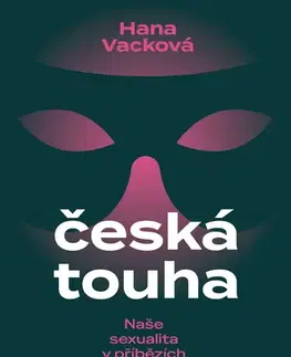 Rozvoj osobnosti Česká touha - Hana Vacková