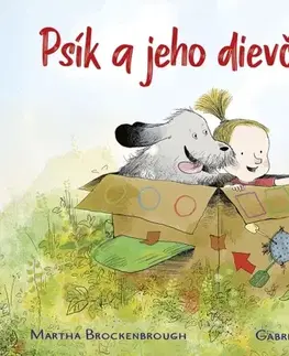 Rozprávky Psík a jeho dievčatko - Martha Brockenbrough,Gabriel Alborozo,Lucia Hlubeňová