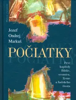 Kresťanstvo Počiatky - Jozef Ondrej Markuš