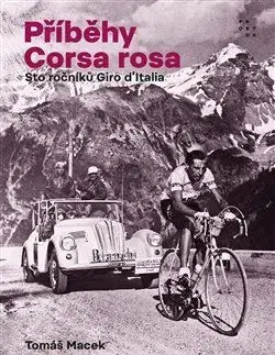 Šport Příběhy Corsa rosa - Tomáš Macek