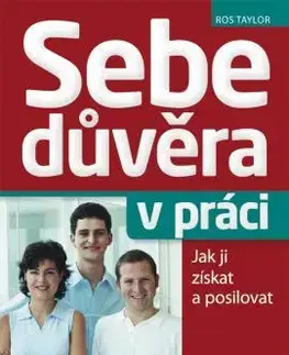 Manažment Sebedůvěra v práci - Ros Taylor