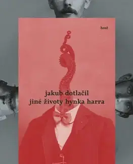 Česká beletria Jiné životy Hynka Harra - Jakub Dotlačil