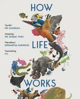 Biológia, fauna a flóra How Life Works - Philip Ball