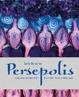 Vegetariánska kuchyňa Persepolis - Sally Butcher